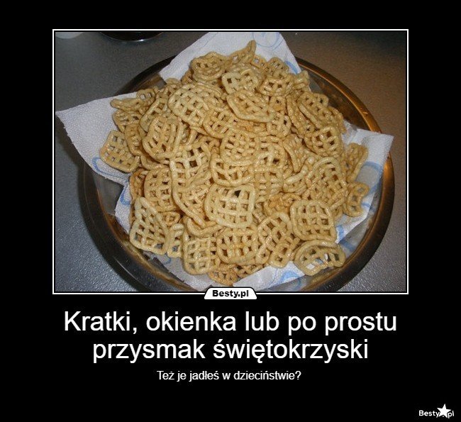 Kratki, okienka lub po prostu przysmak świętokrzyski