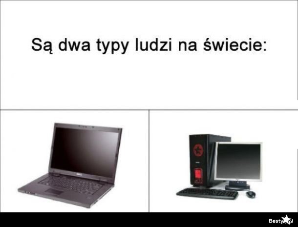 Są dwa typy ludzi